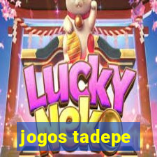 jogos tadepe