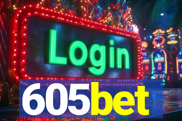 605bet