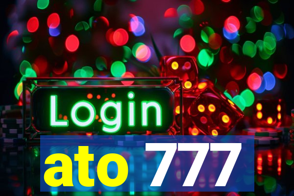 ato 777