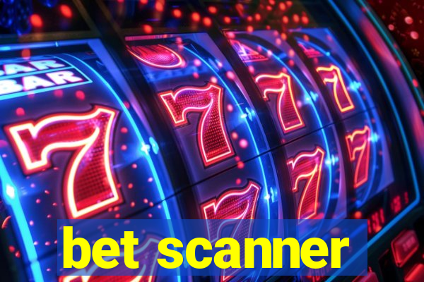 bet scanner