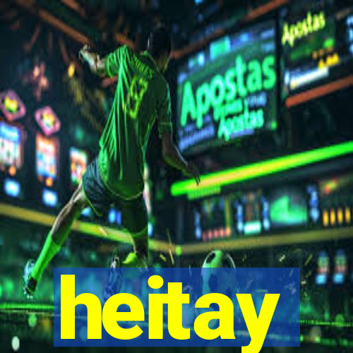 heitay