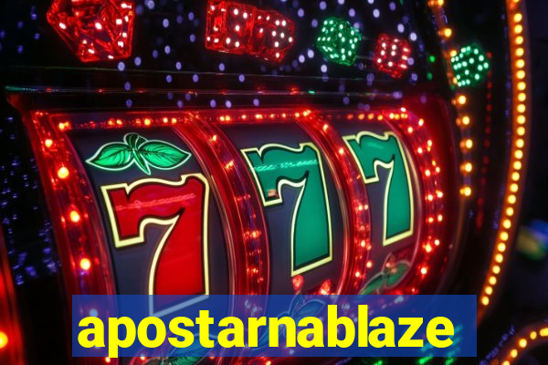 apostarnablaze