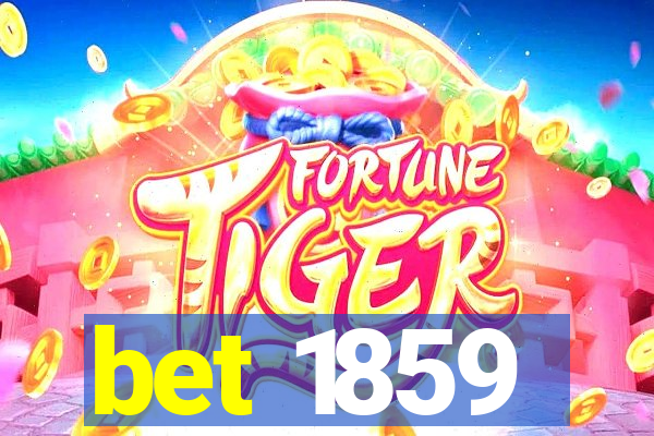 bet 1859