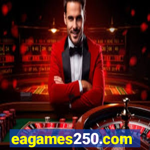 eagames250.com