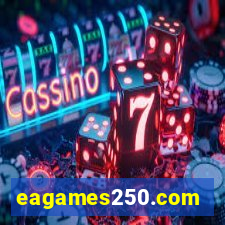 eagames250.com