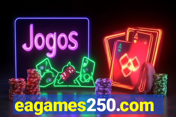 eagames250.com