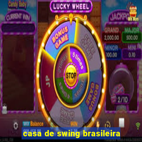 casa de swing brasileira