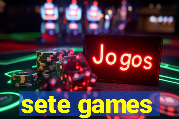 sete games