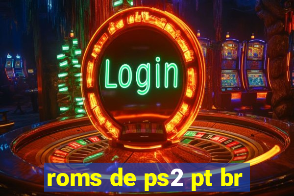 roms de ps2 pt br