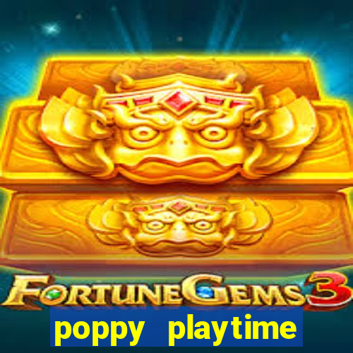 poppy playtime chapter 3 beta