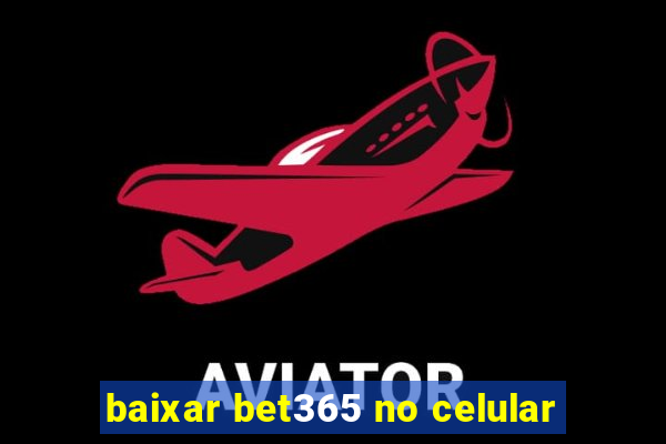 baixar bet365 no celular