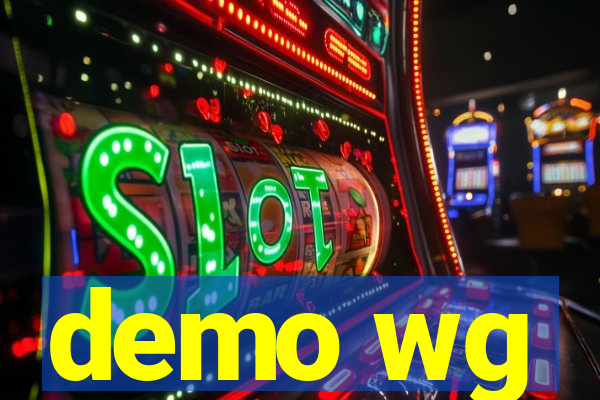 demo wg