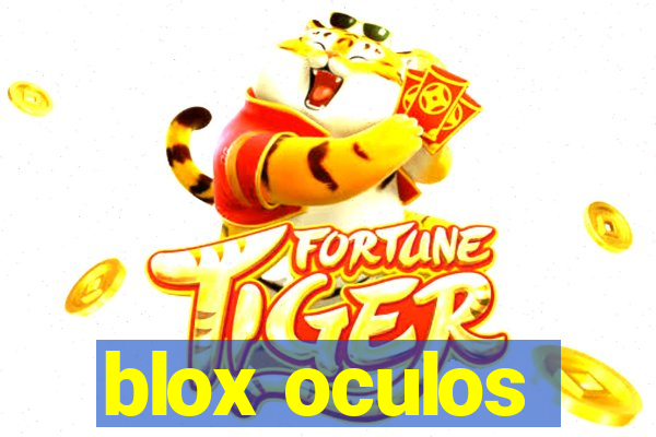 blox oculos