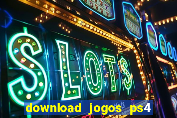 download jogos ps4 pkg pt-br