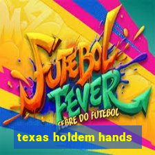 texas holdem hands