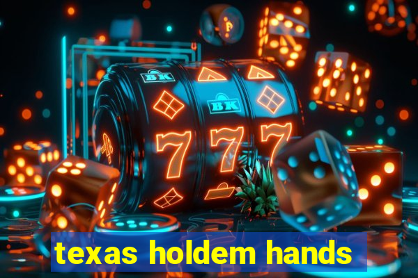 texas holdem hands