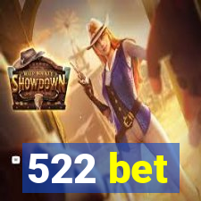 522 bet