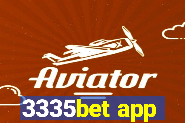 3335bet app