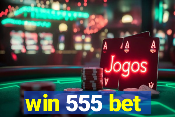 win 555 bet