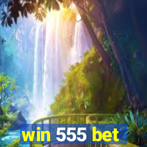 win 555 bet