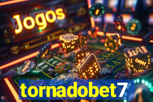 tornadobet7