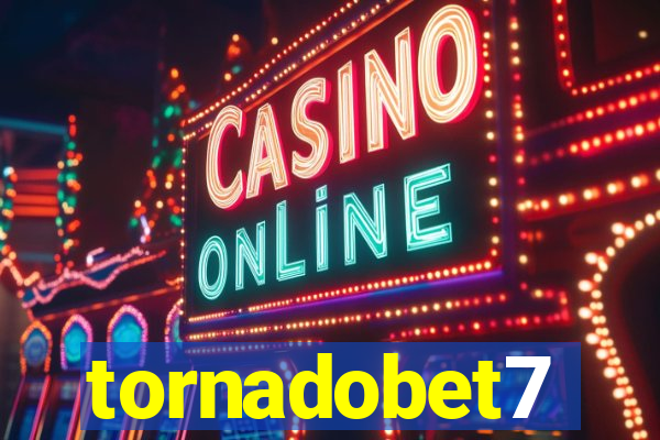 tornadobet7