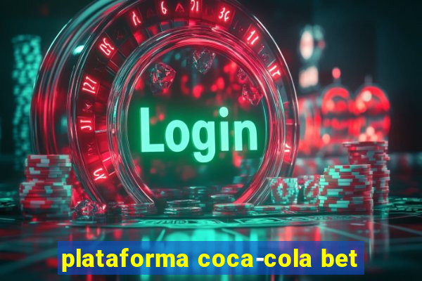 plataforma coca-cola bet