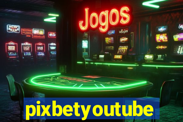 pixbetyoutube