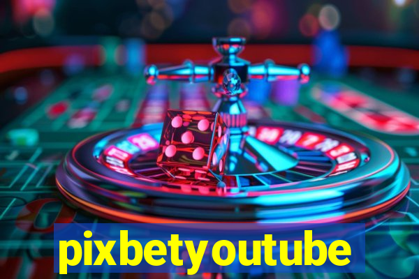 pixbetyoutube