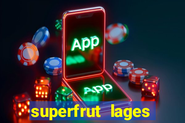 superfrut lages trabalhe conosco