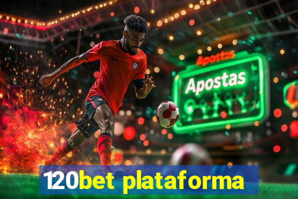 120bet plataforma