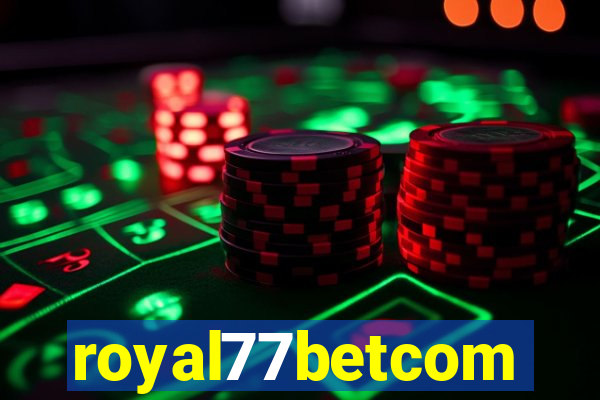 royal77betcom