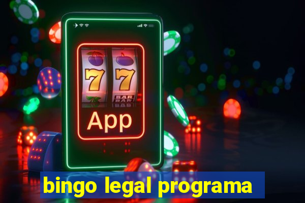 bingo legal programa