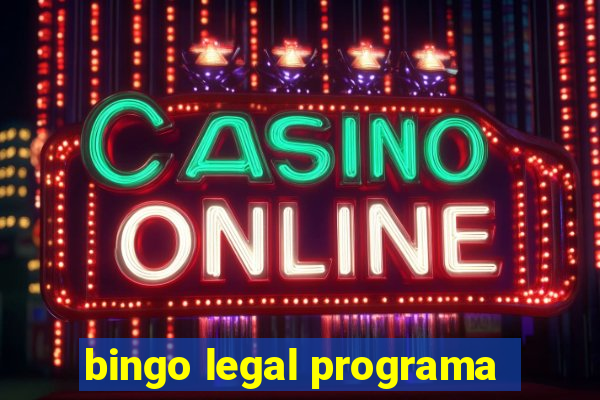 bingo legal programa