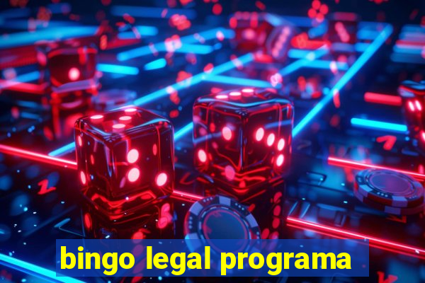 bingo legal programa