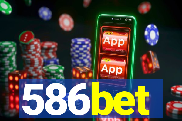 586bet