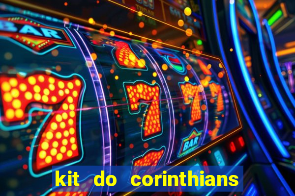 kit do corinthians dls 2019