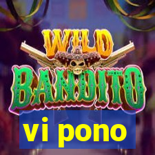 vi pono