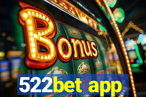 522bet app