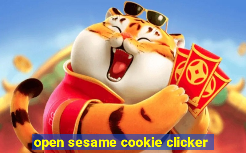 open sesame cookie clicker