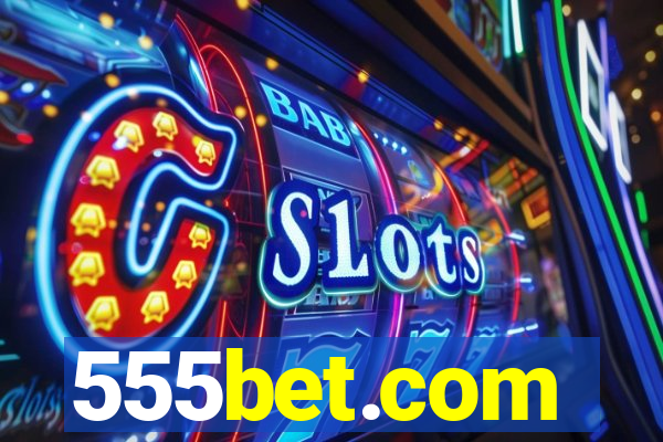 555bet.com