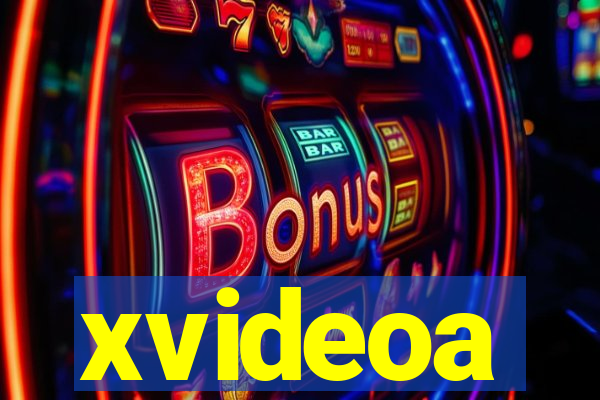 xvideoa