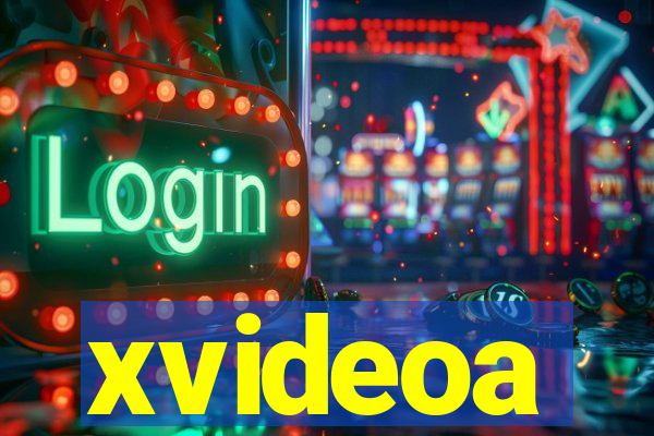 xvideoa