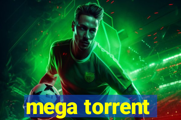 mega torrent