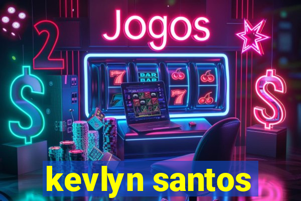 kevlyn santos