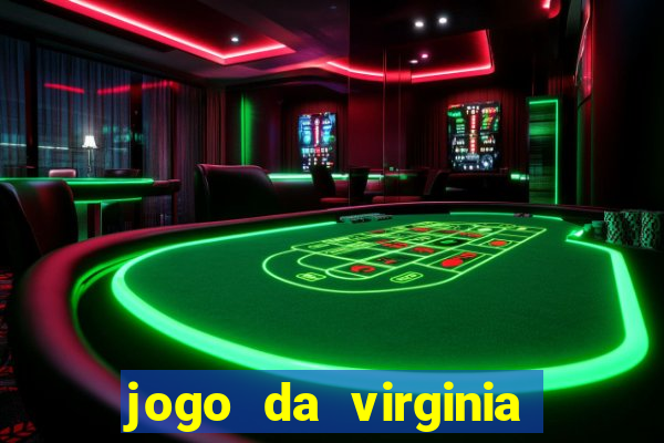 jogo da virginia que da dinheiro