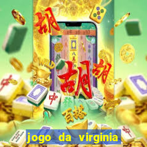 jogo da virginia que da dinheiro