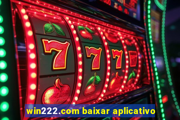 win222.com baixar aplicativo