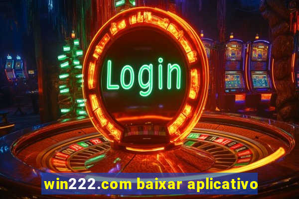 win222.com baixar aplicativo