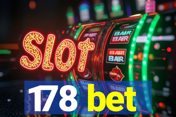 178 bet